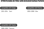 CF10374,Cabin Air Filter with activated carbon particle for Toyota,2005-2023 Tacoma,2010 4Runner.Dodge,2013-2016 Dart.Pontiac,2003-2008 Vibe.68164981AA,87139YZZ09,8850801010,885080401052493428.